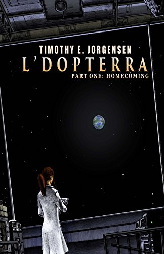 Stock image for L`Dopterra: Part One: Homecoming for sale by ThriftBooks-Atlanta