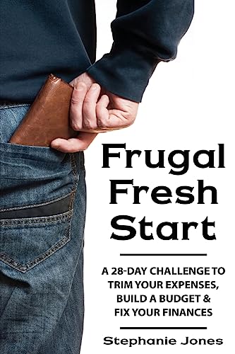Stock image for Frugal Fresh Start: A 28-day challenge to trim your expenses, build a budget & fix your finances for sale by Wonder Book