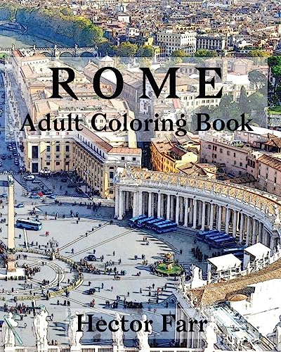 9781530765164: Rome : Adult Coloring Book: Italy Sketches Coloring Book: Volume 1 (Wonderful Italy Series) [Idioma Ingls]