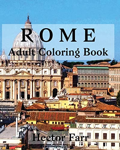 9781530765225: Rome : Adult Coloring Book: Italy Sketches Coloring Book: Volume 3 (Wonderful Italy Series)