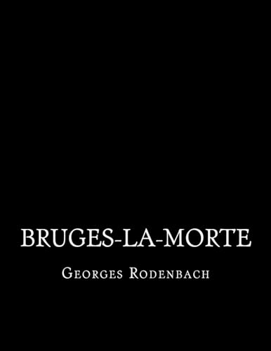 Imagen de archivo de Bruges-la-morte a la venta por THE SAINT BOOKSTORE