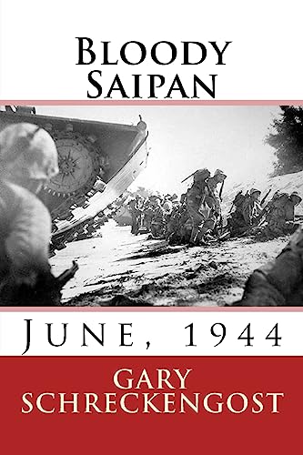 Beispielbild fr Bloody Saipan, June 1944 zum Verkauf von THE SAINT BOOKSTORE