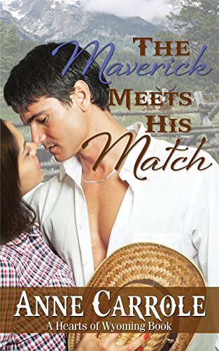 

The Maverick Meets His Match (Hearts of Wyoming)