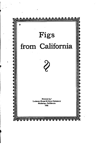 9781530773459: Figs from California