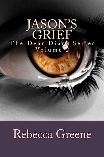 9781530774500: Jason's Grief: The Dear Diary Series: Volume 2