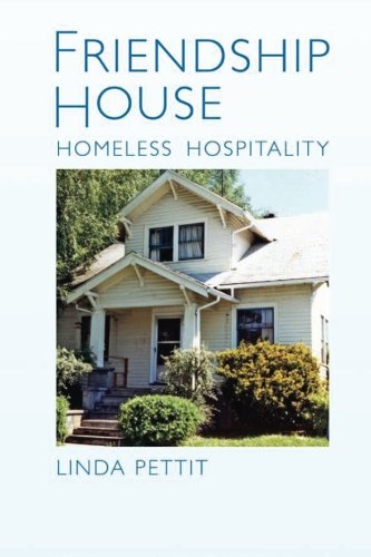 Beispielbild fr Friendship House: Homeless Hospitality zum Verkauf von Lucky's Textbooks