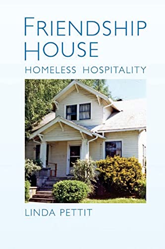 Stock image for Friendship House: Homeless Hospitality for sale by SecondSale