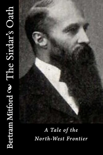 9781530780655: The Sirdar's Oath: A Tale of the North-West Frontier