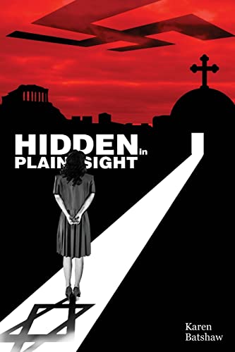 

Hidden In Plain Sight (World War II Holocaust fiction)