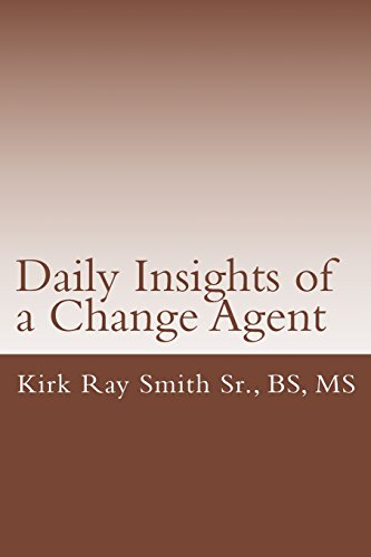 Beispielbild fr Daily Insights of a Change Agent: Answer the Call to the Cause zum Verkauf von Revaluation Books