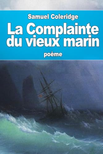 9781530787876: La Complainte du vieux marin