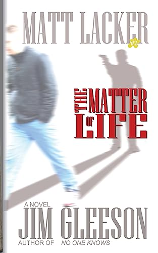 Stock image for The Matter of Life: Matt Lacker #2 for sale by THE SAINT BOOKSTORE