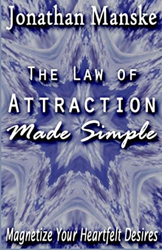 Beispielbild fr The Law of Attraction Made Simple: Magnetize Your Heartfelt Desires zum Verkauf von WorldofBooks