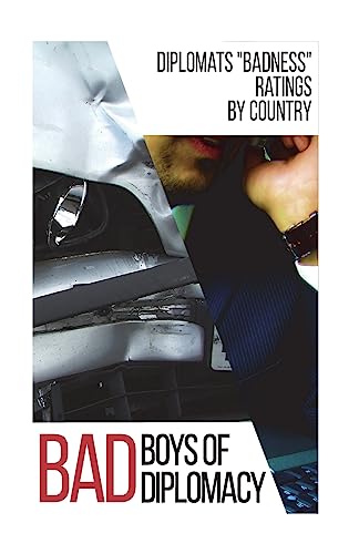 9781530794041: The Bad Boys of Diplomacy