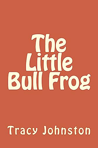 Stock image for The Little Bull Frog for sale by Lucky's Textbooks