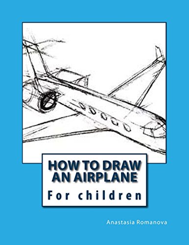 9781530796731: How to draw an airplane: For children