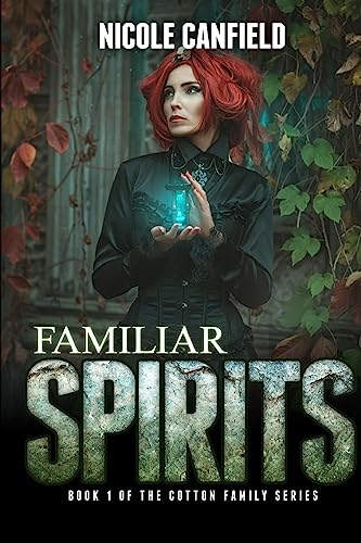 Stock image for Familiar Spirits (The Cotton Family Series) for sale by SecondSale