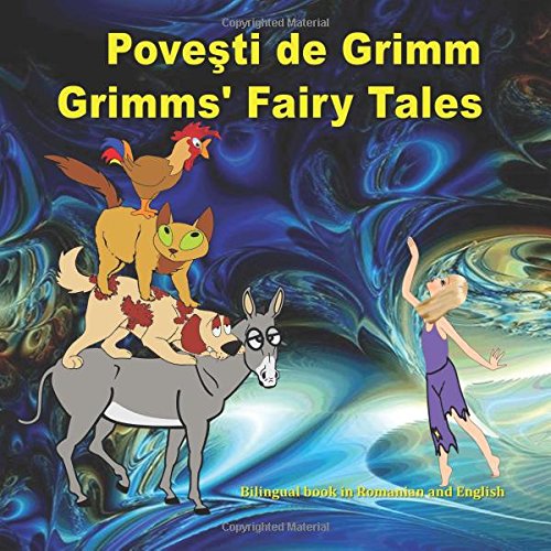 Stock image for Povesti de Grimm. Grimms' Fairy Tales. Bilingual book in Romanian and English: Dual Language Picture Book for KIds for sale by WorldofBooks