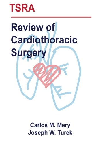 Beispielbild fr TSRA Review of Cardiothoracic Surgery zum Verkauf von SecondSale