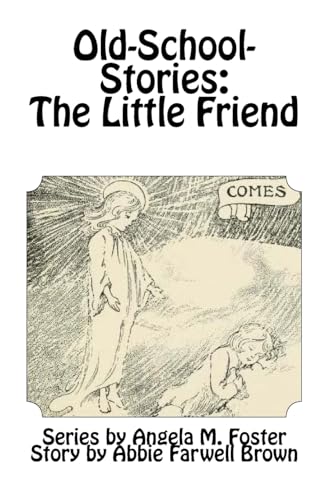 Imagen de archivo de Old-School-Stories: The Little Friend a la venta por Lucky's Textbooks