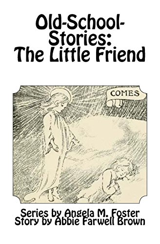 9781530805259: Old-School-Stories: The Little Friend