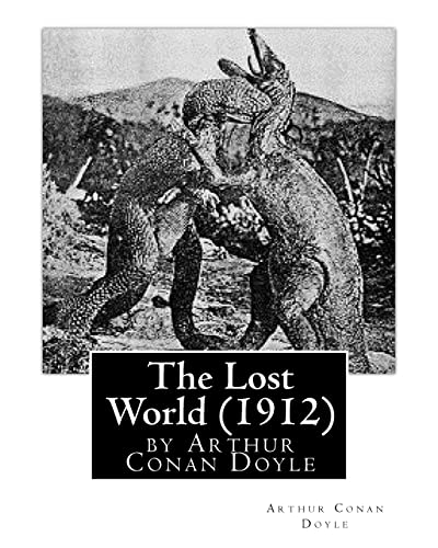 Stock image for The Lost World (1912), by Arthur Conan Doyle for sale by California Books