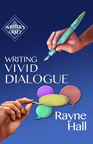 Beispielbild fr Writing Vivid Dialogue: Professional Techniques for Fiction Authors: Volume 16 (Writer's Craft) zum Verkauf von WorldofBooks
