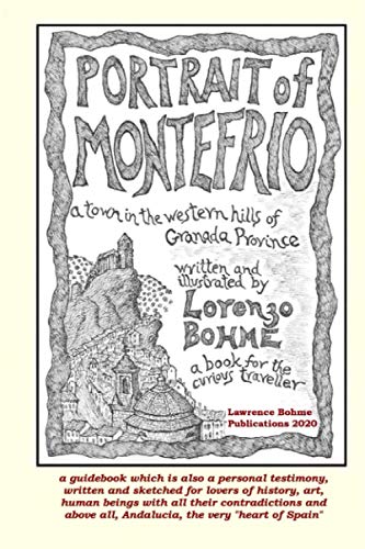 9781530807956: Portrait of Montefrio: A Spanish Town in the Western Hills of Granada Province [Lingua Inglese]