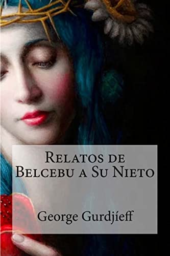9781530814244: Relatos de Belcebu a Su Nieto (Spanish Edition)