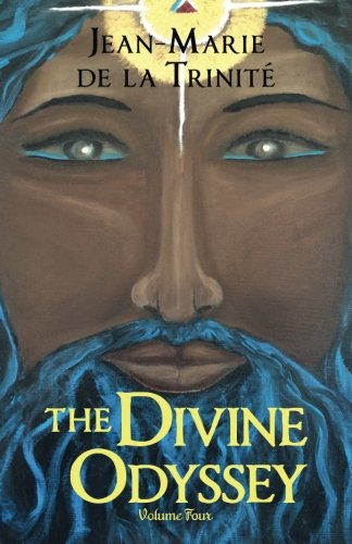 Stock image for The Divine Odyssey: Volume Four for sale by THE SAINT BOOKSTORE