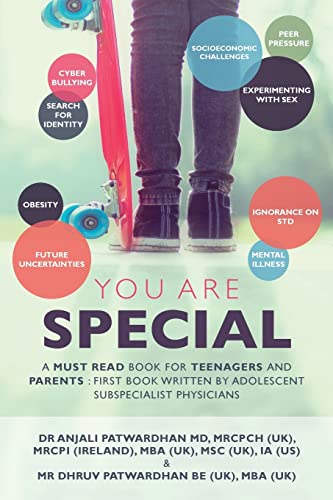 9781530824489: You Are Special: A Must-Read Book for Teenagers and Parents: The First Book Written by Adolescent Subspecialist Physicians