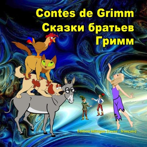 Beispielbild fr Contes de Grimm. Skazki brat'ev Grimm: dition bilingue (russe - franais) zum Verkauf von Revaluation Books