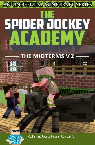 Beispielbild fr The Spider Jockey Academy: The Midterms: Volume 2 zum Verkauf von Revaluation Books