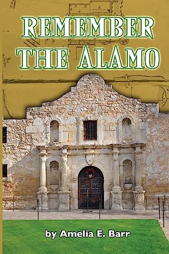 9781530828463: Remember the Alamo