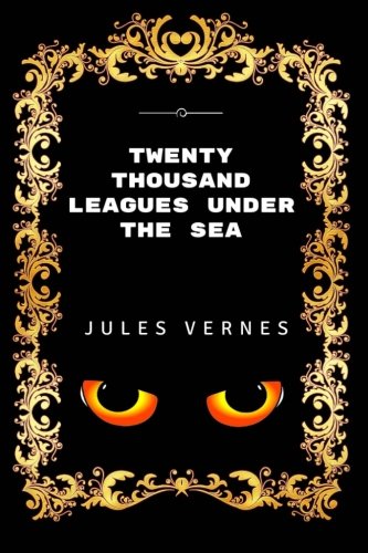 9781530831531: Twenty Thousand Leagues Under The Sea: Premium Edition - Illustrated