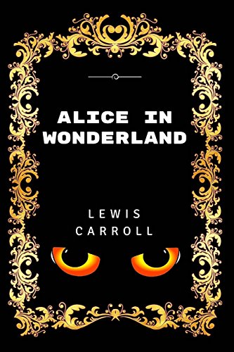 Stock image for Alice in Wonderland: Premium Edition - Illustrated for sale by Revaluation Books