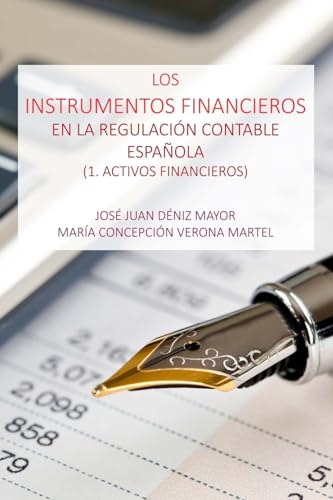 Stock image for Los Instrumentos Financieros en la Regulacion Contable Espanola: 1 Activos Financieros for sale by THE SAINT BOOKSTORE