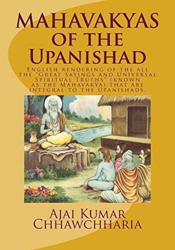 Stock image for Mahavakyas of the Upanishad: English Rendering of the All the "great Sayings and Universal Spiritual Truths" Known As the Mahavakya That Are Integral to the Upanishads. for sale by Revaluation Books