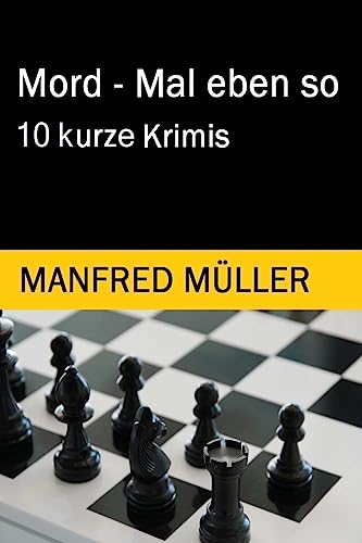 Beispielbild fr Mord - Mal eben so: 10 kurze Krimis zum Verkauf von medimops