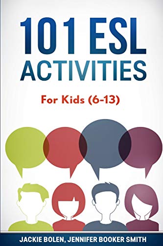 9781530840090: 101 ESL Activities: For Kids (6-13) (ESL Games and Activities for Kids)