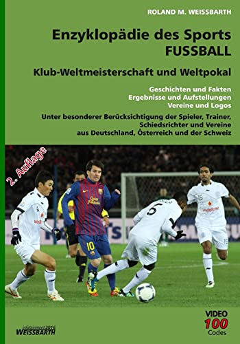 Imagen de archivo de Enzyklopadie des Sports - Fussball - Klub-Weltmeisterschaft und Weltpoka: Geschichten und Fakten, Ergebnisse und Aufstellungen, Vereine und Logos a la venta por THE SAINT BOOKSTORE