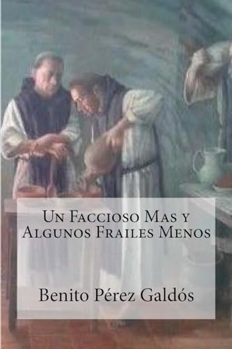 Stock image for Un Faccioso Mas y Algunos Frailes Menos for sale by THE SAINT BOOKSTORE