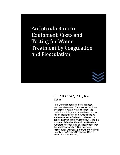 9781530852277: An Introduction to Equipment, Costs and Testing for Water Treatment by Coagulation and Flocculation (Domestic and Industrial Water Treatment)