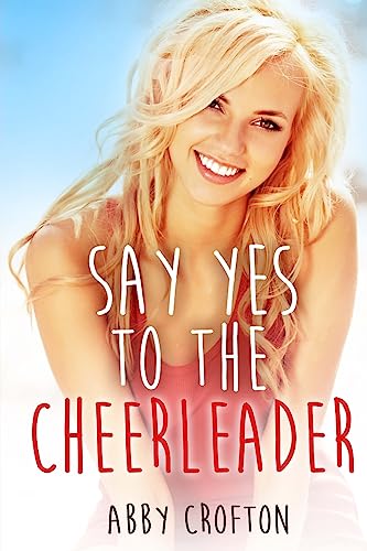 Stock image for Say Yes to the Cheerleader for sale by ThriftBooks-Dallas