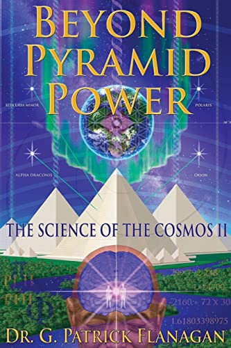 Beispielbild fr Beyond Pyramid Power - The Science of the Cosmos II (The Flanagan Revelations) (Volume 2) zum Verkauf von HPB-Ruby