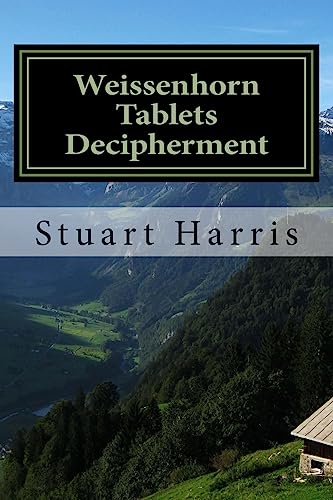 9781530859962: Weissenhorn Tablets Decipherment: Epitaphs of fallen soldiers