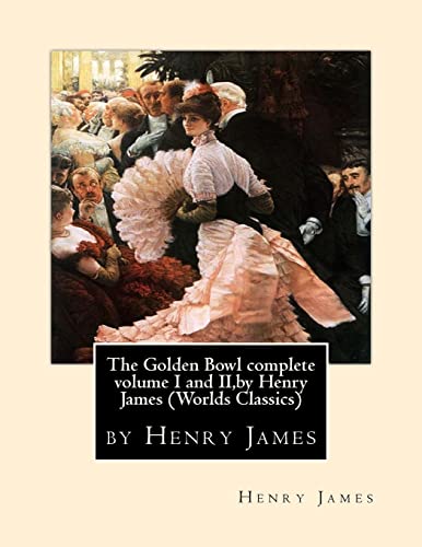 Stock image for The Golden Bowl complete volume I and II, by Henry James (Penguin Classics) for sale by THE SAINT BOOKSTORE