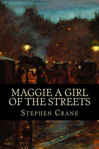 Stock image for Maggie A Girl of the Streets for sale by ThriftBooks-Dallas