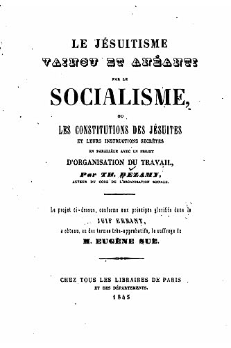Stock image for Le jesuitisme vaincu et aneanti par le socialisme for sale by THE SAINT BOOKSTORE
