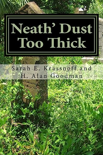 Imagen de archivo de Neath' Dust Too Thick a la venta por THE SAINT BOOKSTORE